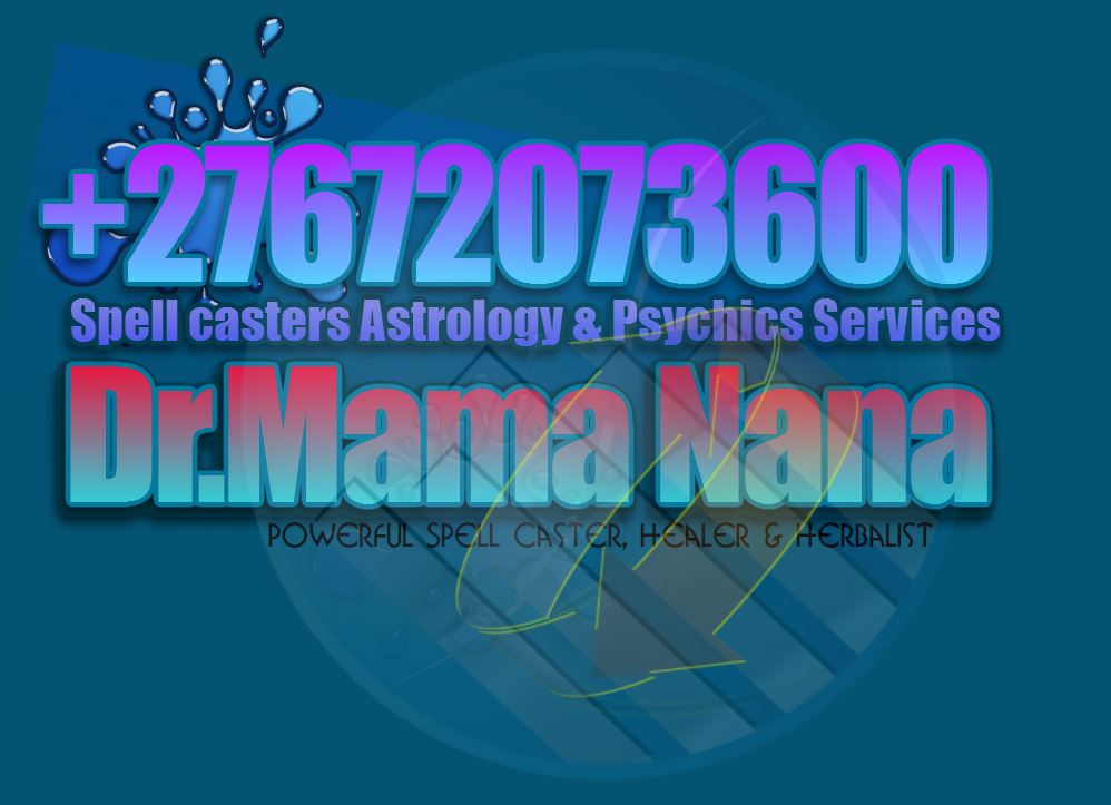 Stop Your Partner from Cheating Mama Nana +27672073600 Traditional Healers & African Medicine in Tshwane